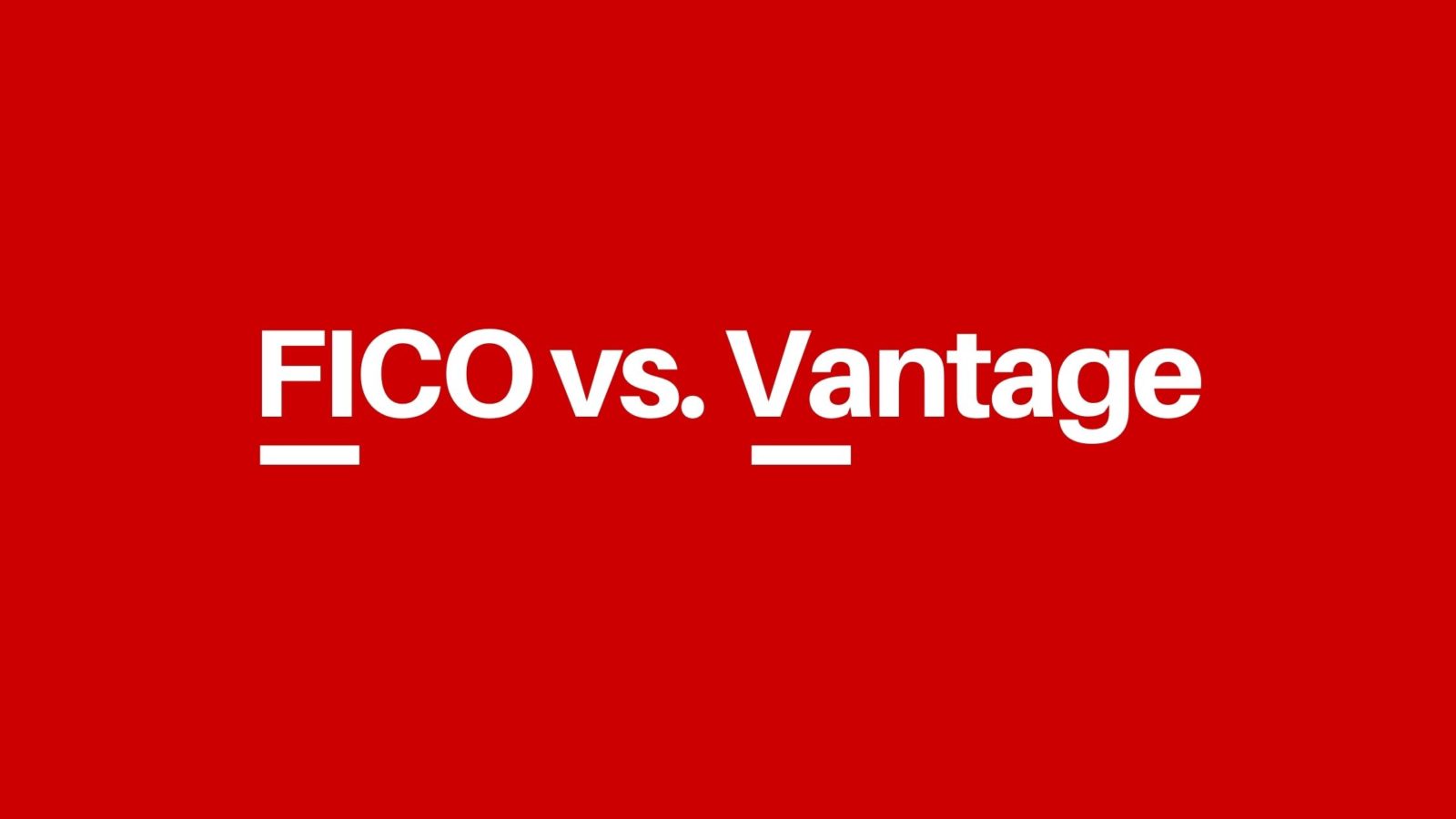 FICO vs. Vantage Score: What’s the Difference? 4